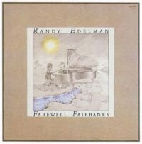 Edelman Randy - Farewell Fairbanks in der Gruppe CD bei Bengans Skivbutik AB (521561)