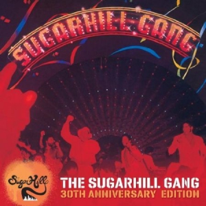 The Sugarhill Gang - The Sugarhill Gang - 30Th Anni in der Gruppe CD / Pop-Rock bei Bengans Skivbutik AB (522327)