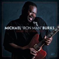 Burks Michael - Show Of Strength in der Gruppe CD bei Bengans Skivbutik AB (522437)