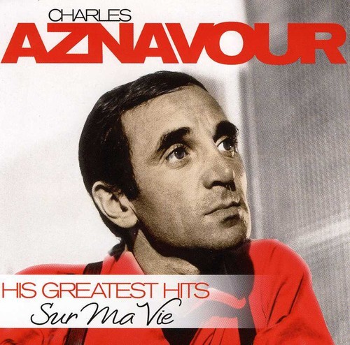Aznavour Charles - Sur Ma Vie - His Greatest Hits in der Gruppe CD / Pop bei Bengans Skivbutik AB (522466)