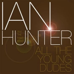 Hunter Ian - All The Young Dudes in der Gruppe CD / Pop-Rock bei Bengans Skivbutik AB (523531)