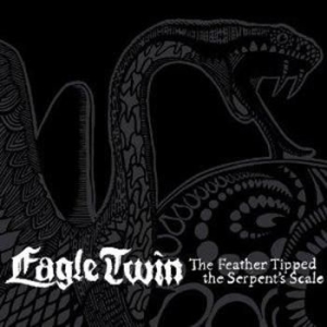 Eagle Twin - Feather Tipped The Serpent's Scale in der Gruppe CD / Hårdrock/ Heavy metal bei Bengans Skivbutik AB (524326)