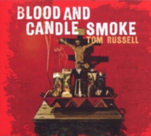 Russell Tom - Blood And Candle Smoke in der Gruppe CD / Country bei Bengans Skivbutik AB (524739)