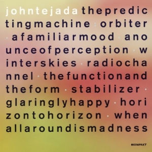 Tejada John - Predicting Machine in der Gruppe CD / Dans/Techno bei Bengans Skivbutik AB (524821)