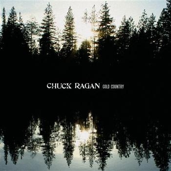 Ragan Chuck - Gold Country in der Gruppe CD / Bestseller bei Bengans Skivbutik AB (525224)