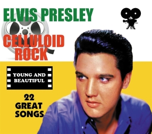 Presley Elvis - Celluloid Rock: Young And Beautiful in der Gruppe CD / Pop-Rock bei Bengans Skivbutik AB (525231)