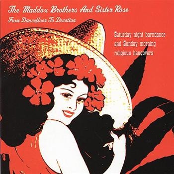 Maddox Brothers And Sister Rose - From Dancefloor To Devotion in der Gruppe CD / Country bei Bengans Skivbutik AB (525866)