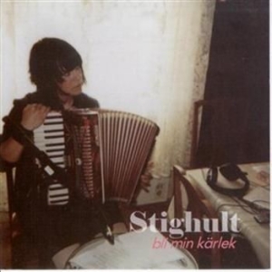Stighult - Bli Min Kärlek in der Gruppe CD bei Bengans Skivbutik AB (525956)