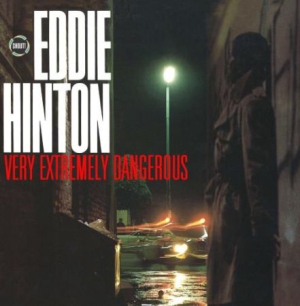 Hinton Eddie - Very Extremely Dangerous in der Gruppe CD bei Bengans Skivbutik AB (526124)