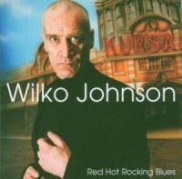 Johnson Wilko - Red Hot Rocking Blues in der Gruppe CD / Pop bei Bengans Skivbutik AB (526453)