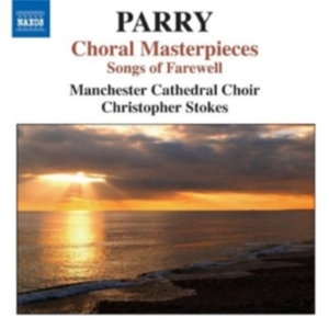Parry - Choral Masterpieces - Songs Of Fare in der Gruppe Externt_Lager / Naxoslager bei Bengans Skivbutik AB (526478)