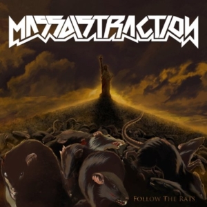 Massdistraction - Follow The Rats in der Gruppe CD / Hårdrock bei Bengans Skivbutik AB (526501)