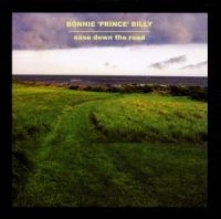 Bonnie 'Prince' Billy - Ease Down The Road in der Gruppe Minishops /  bei Bengans Skivbutik AB (526512)