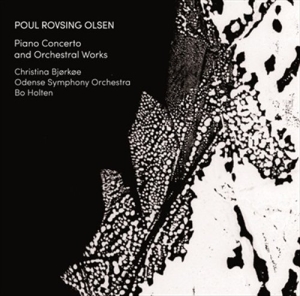 Poul Rovsing Olsen - Piano Concerto And Orchestral Works in der Gruppe Externt_Lager / Naxoslager bei Bengans Skivbutik AB (526849)