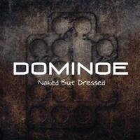 Dominoe - Naked But Dressed in der Gruppe CD / Hårdrock bei Bengans Skivbutik AB (526949)