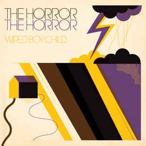 Horror The Horror - Wired Boy Child in der Gruppe CD / Pop bei Bengans Skivbutik AB (527363)