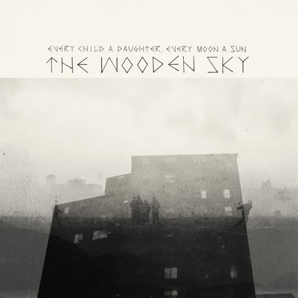 Wooden Sky - Every Child A Daughter, Every Moon in der Gruppe CD / Bestseller bei Bengans Skivbutik AB (527442)