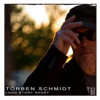 Schmidt Torben - Long Story Short in der Gruppe CD / Dansk Musik,Hårdrock,Pop-Rock bei Bengans Skivbutik AB (527528)