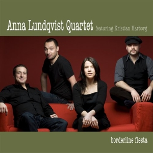 Anna Lundqvist Quartet (Featuring K - Borderline Fiesta in der Gruppe CD bei Bengans Skivbutik AB (528437)
