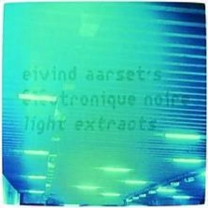 Aarset Eivind - Electronic Noir - Light Extracts in der Gruppe CD / Jazz bei Bengans Skivbutik AB (529538)