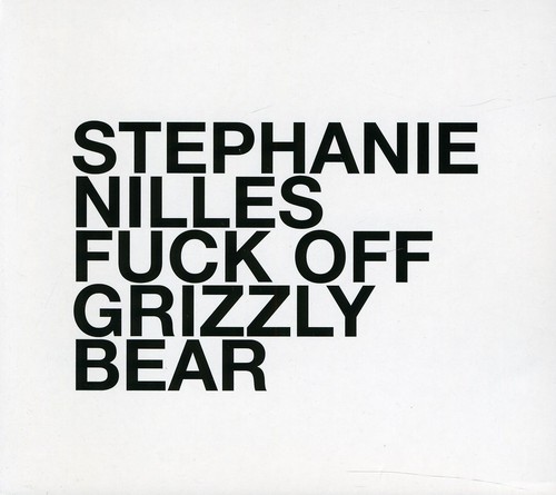 Nilles Stephanie - Fuck Off Grizzly Bear in der Gruppe CD / Rock bei Bengans Skivbutik AB (529805)