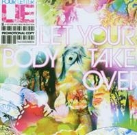 Four Letter Lie - Let Your Body Take Over in der Gruppe CD / Pop-Rock bei Bengans Skivbutik AB (530010)