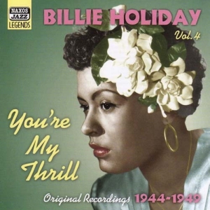 Holiday Billie - Vol 4: You're My Thrill (1944-1949) in der Gruppe CD / Jazz bei Bengans Skivbutik AB (530217)