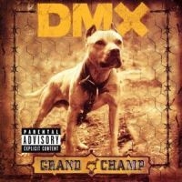 Dmx - Grand Champ in der Gruppe CD bei Bengans Skivbutik AB (530385)