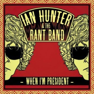 Hunter Ian - When I'm President in der Gruppe CD / Pop-Rock bei Bengans Skivbutik AB (530479)
