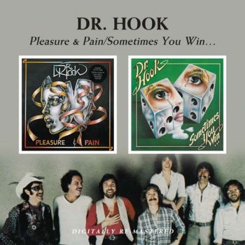 Dr. Hook - Pleasure & Pain / Sometimes You Win in der Gruppe CD / Pop bei Bengans Skivbutik AB (530481)