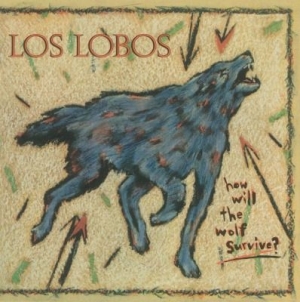 LOS LOBOS - How Will The Wolf Survive in der Gruppe UNSERE TIPPS / Klassiska lablar / Music On Vinyl bei Bengans Skivbutik AB (530628)