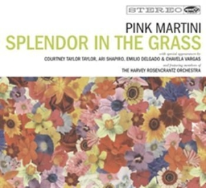Pink Martini - Splendor In The Grass in der Gruppe CD bei Bengans Skivbutik AB (530843)