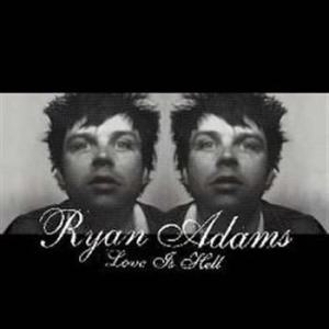 Adams ryan - Love Is Hell in der Gruppe CD bei Bengans Skivbutik AB (532229)