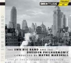 Swr Big Band / Dresden Philharmonic - Swr Big Band And The Dresden Philha in der Gruppe CD bei Bengans Skivbutik AB (532380)