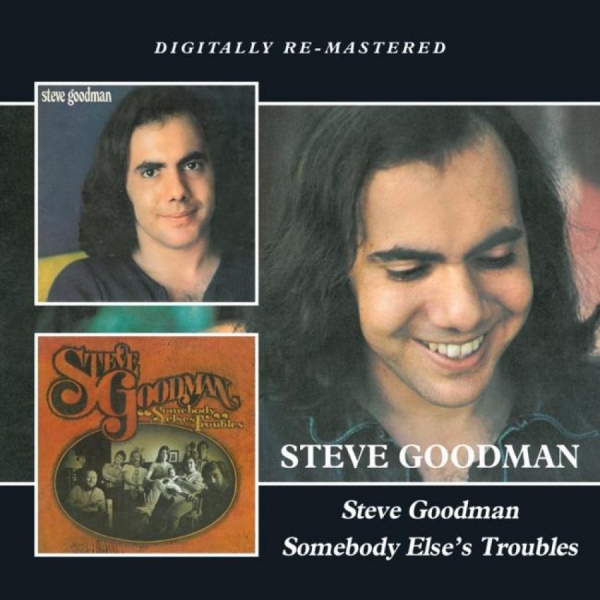 Goodman Steve - Steve Goodman/Somebody Else's Troub in der Gruppe CD / Bestseller bei Bengans Skivbutik AB (532740)