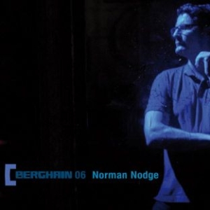 Nodge Norman - Berghain 06 in der Gruppe CD / Dans/Techno bei Bengans Skivbutik AB (532860)