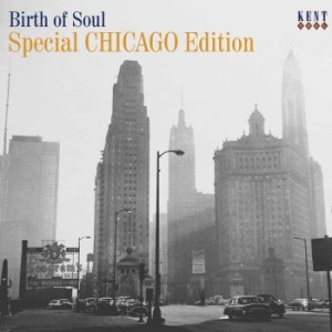 Various Artists - Birth Of Soul: Special Chicago Edit in der Gruppe CD / Pop-Rock,RnB-Soul bei Bengans Skivbutik AB (533146)