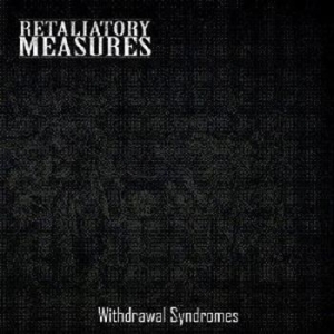 Retaliatory Measures - Withdrawal Syndromes in der Gruppe CD / Hårdrock/ Heavy metal bei Bengans Skivbutik AB (533390)