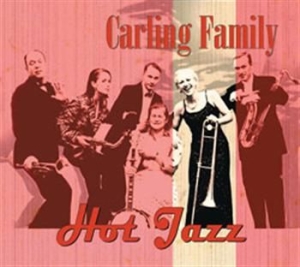Carling Family - Hot Jazz in der Gruppe CD / Jazz/Blues bei Bengans Skivbutik AB (533559)