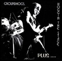 Groundhogs - Hoggin The Stage in der Gruppe CD / Pop-Rock bei Bengans Skivbutik AB (533676)