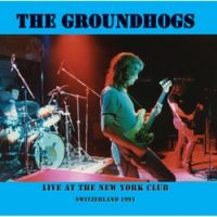 Groundhogs - Live At New York Club in der Gruppe CD / Pop-Rock bei Bengans Skivbutik AB (533697)