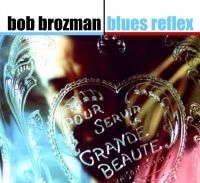 Brozman Bob - Blues Reflex in der Gruppe CD bei Bengans Skivbutik AB (534111)