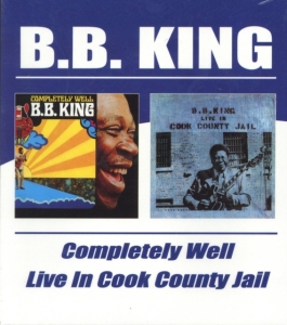 King B.B. - Completely Well/Live In Cook County in der Gruppe CD / Jazz bei Bengans Skivbutik AB (534298)