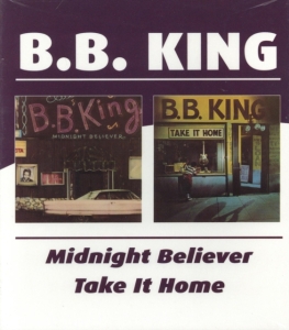 King B.B. - Midnight Believer/Take It Home in der Gruppe CD / Jazz bei Bengans Skivbutik AB (534300)