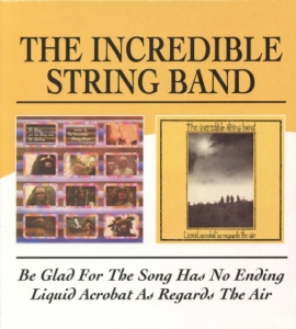 Incredible String Band - Be Glad For The Song Has No Ending/ in der Gruppe CD / Pop-Rock bei Bengans Skivbutik AB (534435)