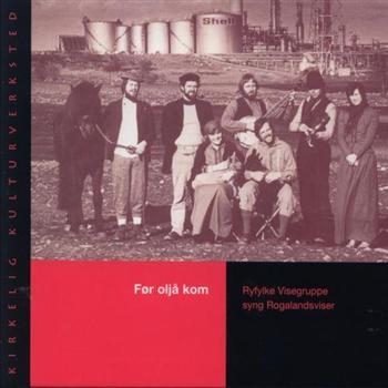 Ryfylke Visegruppe - För Oljå Kom in der Gruppe CD / Pop bei Bengans Skivbutik AB (535155)