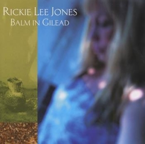 Rickie Lee Jones - Balm In Gilead in der Gruppe CD / Pop-Rock bei Bengans Skivbutik AB (535180)