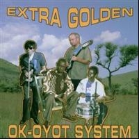 Extra Golden - Ok-Oyot System in der Gruppe CD / Pop-Rock bei Bengans Skivbutik AB (535718)
