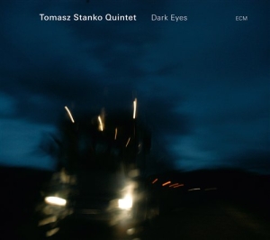Tomasz Stanko Alexi Tuomarila Jakob - Dark Eyes in der Gruppe CD bei Bengans Skivbutik AB (536168)