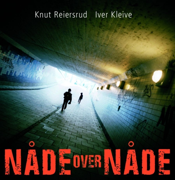 Reiersrud Knut/Iver Kleive - Nåde Over Nåde in der Gruppe CD / Pop bei Bengans Skivbutik AB (536371)